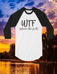 Imperialtop - "WTF" 3/4 sleeve raglan shirt