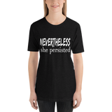 ee “Nevertheless She Persisted" Short-Sleeve Unisex T-Shirt